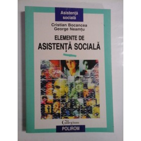 ELEMENTE  DE  ASISTENTA  SOCIALA  -  Cristian Bocancea * George Neamtu 